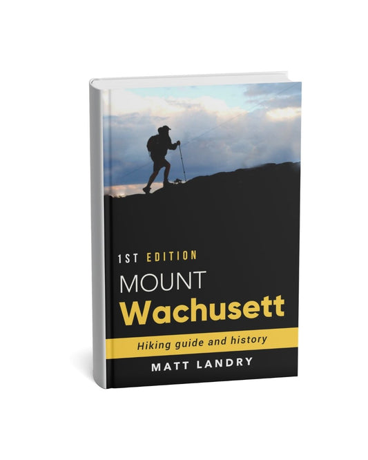 Mount Wachusett - Hiking Guide and History - Paperback book