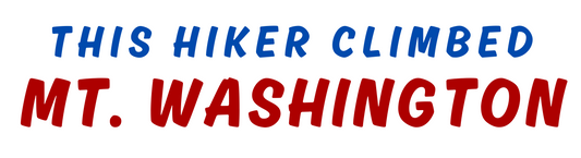 This Hiker Climbed Mt. Washington - Bumper Sticker