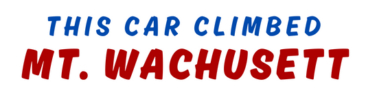 This Car Climbed Mt Wachusett - Bumper Sticker